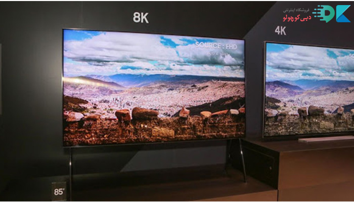 تلویزیونهای 8K بخریم یا 4K ؟