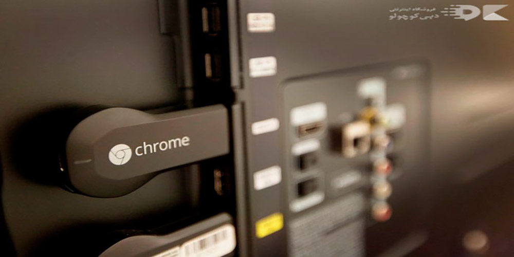 Chromecast (کروم‌ کست)